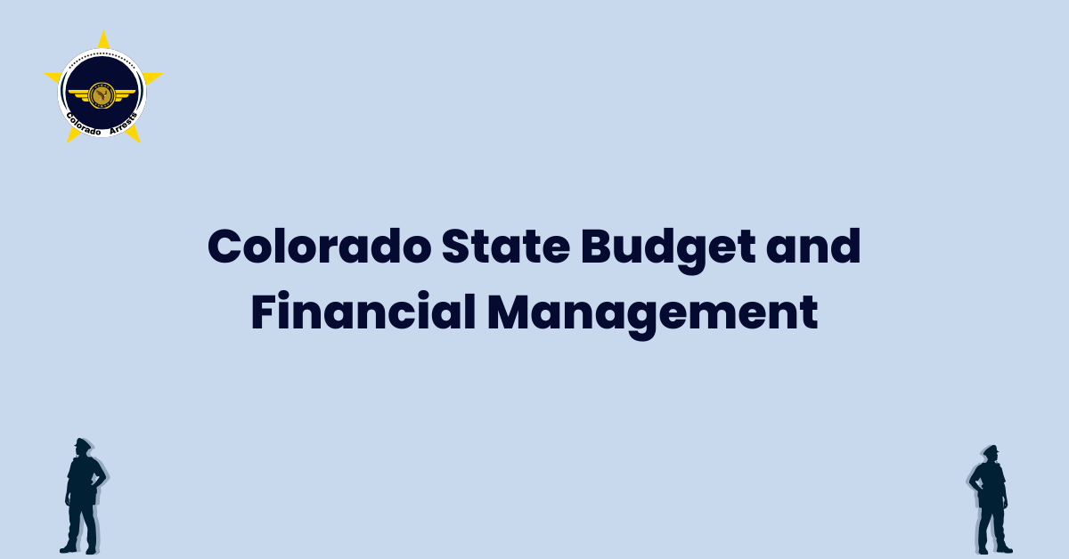 Colorado State Budget and Financial Management