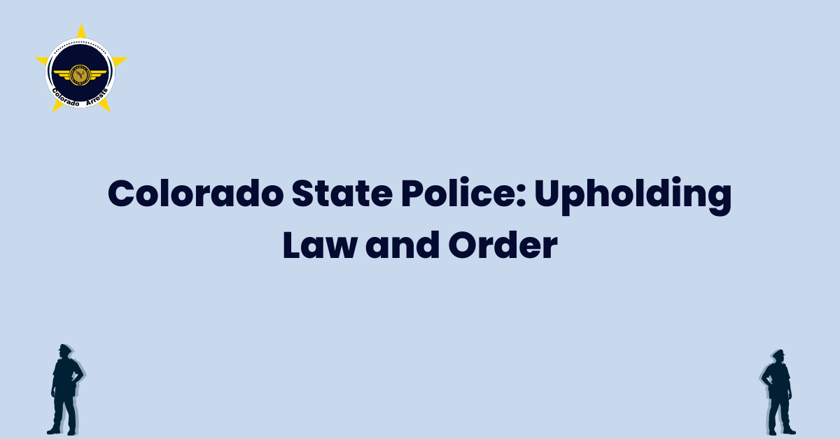 Colorado State Police Upholding Law and Order