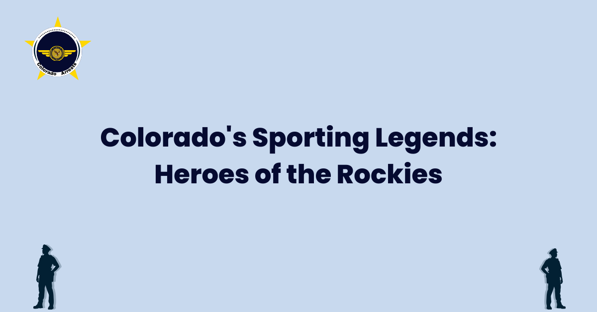 Colorado's Sporting Legends Heroes of the Rockies