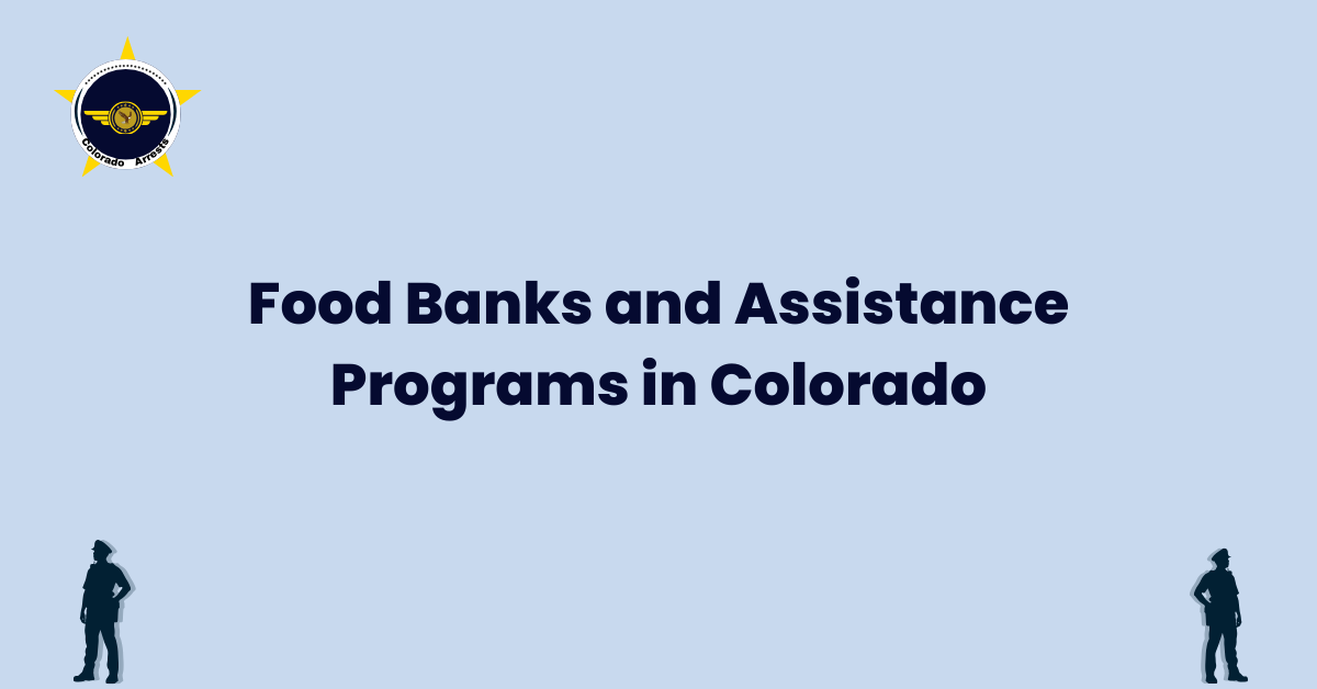 Food Banks and Assistance Programs in Colorado