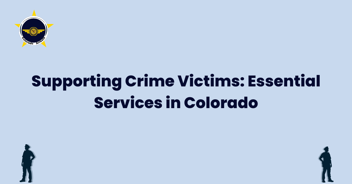 Supporting Crime Victims Essential Services in Colorado