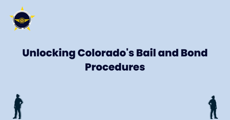 Unlocking Colorado's Bail and Bond Procedures